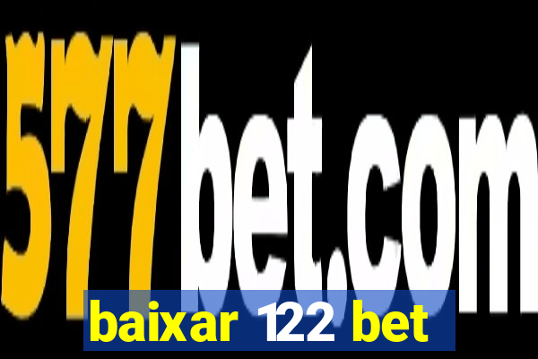 baixar 122 bet